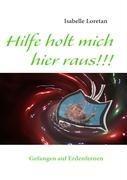 Hilfe holt mich hier raus!!!