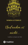 Und nahm es nicht...