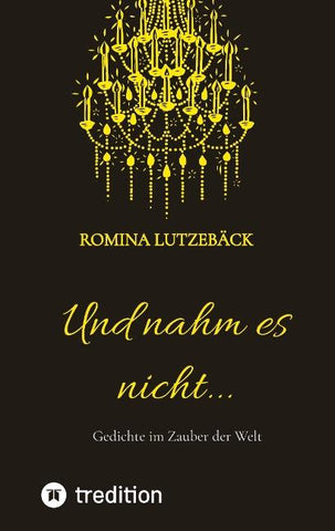 Und nahm es nicht...