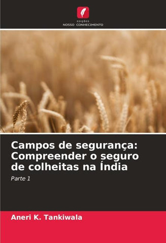 Campos de segurança: Compreender o seguro de colheitas na Índia