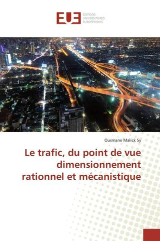 Le trafic, du point de vue dimensionnement rationnel et mécanistique