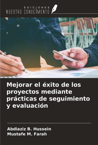 Mejorar el éxito de los proyectos mediante prácticas de seguimiento y evaluación