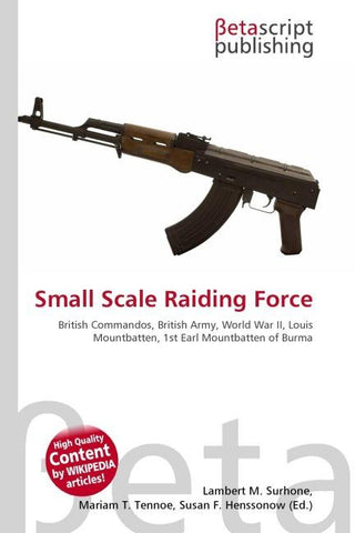 Small Scale Raiding Force