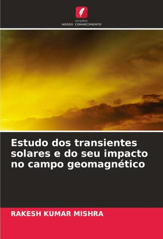 Estudo dos transientes solares e do seu impacto no campo geomagnético