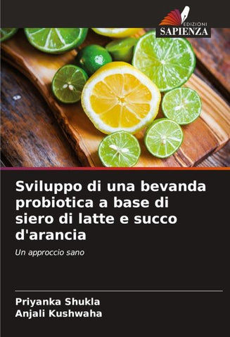 Sviluppo di una bevanda probiotica a base di siero di latte e succo d'arancia