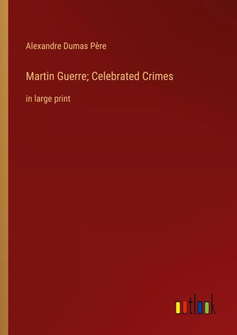 Martin Guerre; Celebrated Crimes