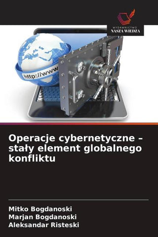 Operacje cybernetyczne - sta¿y element globalnego konfliktu