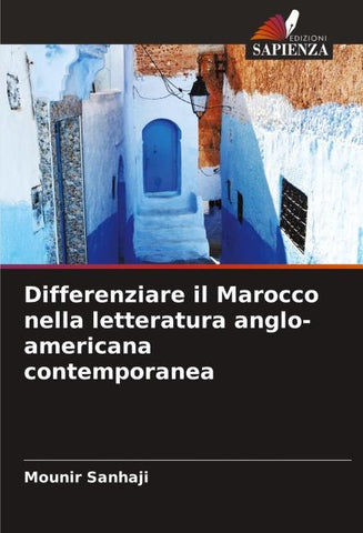 Differenziare il Marocco nella letteratura anglo-americana contemporanea