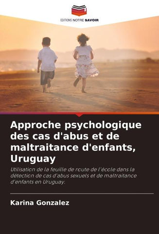 Approche psychologique des cas d'abus et de maltraitance d'enfants, Uruguay