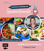 Herrlich einfach – himmlisch lecker | Steffis Foodblog "Gaumenfreundin"