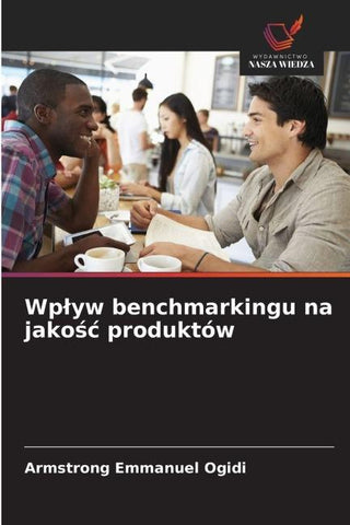 Wp¿yw benchmarkingu na jako¿¿ produktów
