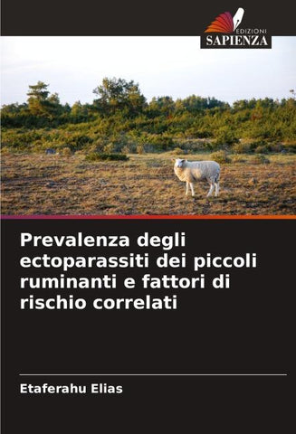 Prevalenza degli ectoparassiti dei piccoli ruminanti e fattori di rischio correlati