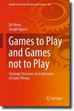Games to Play and Games not to Play