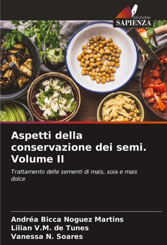 Aspetti della conservazione dei semi. Volume II
