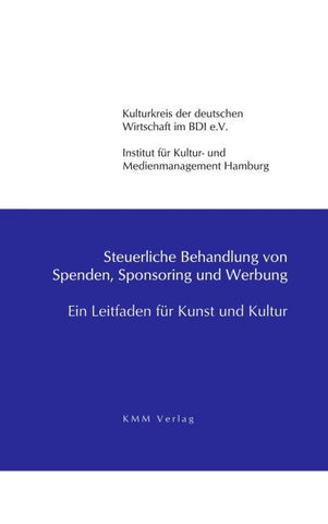 Steuerliche Behandlung von Spenden, Sponsoring und Werbung