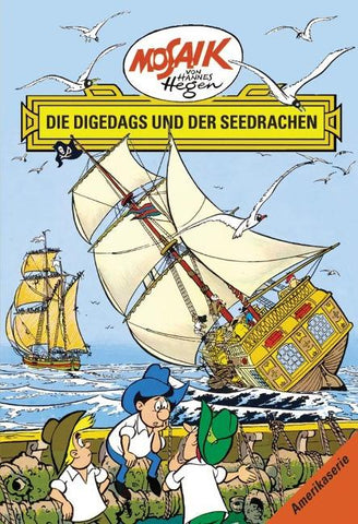 Mosaik. Amerika-Serie: Die Digedags und der Seedrachen, Bd. 14