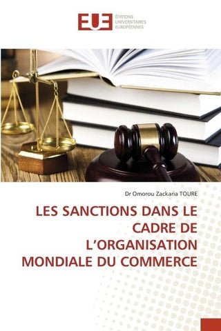 LES SANCTIONS DANS LE CADRE DE L'ORGANISATION MONDIALE DU COMMERCE