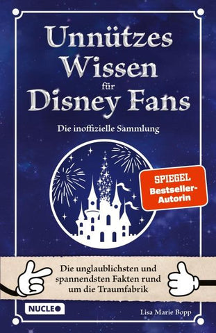 Unnützes Wissen für Disney-Fans – Die inoffizielle Sammlung