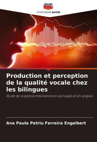 Production et perception de la qualité vocale chez les bilingues
