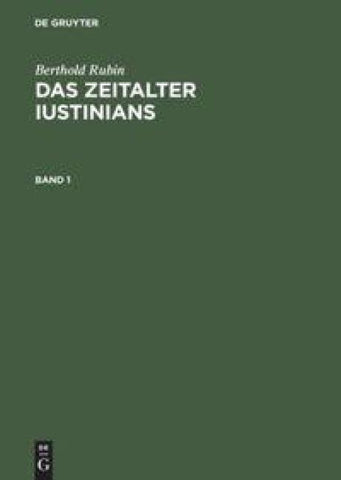Das Zeitalter Iustinians. Band 1