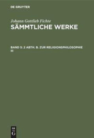 2 Abth. B. Zur Religionsphilosophie III