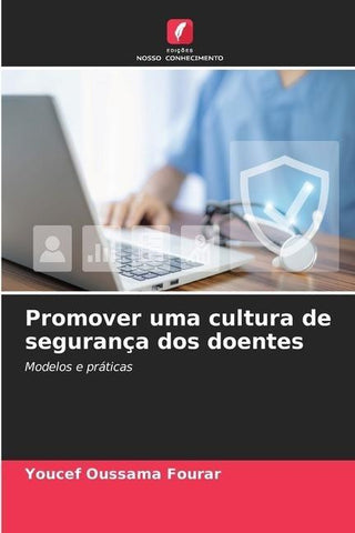 Promover uma cultura de segurança dos doentes