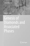 Genesis of Diamonds and Associated Phases