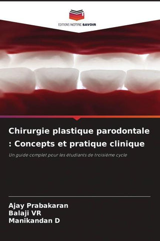 Chirurgie plastique parodontale : Concepts et pratique clinique