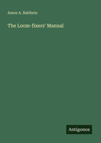The Loom-fixers' Manual