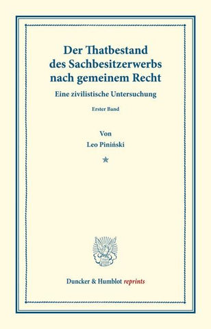 Der Thatbestand des Sachbesitzerwerbs nach gemeinem Recht.