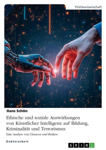 Ethische und soziale Auswirkungen von Künstlicher Intelligenz auf Bildung, Kriminalität und Terrorismus