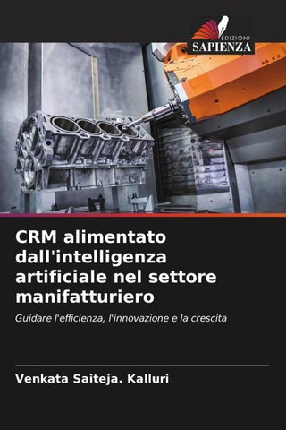 CRM alimentato dall'intelligenza artificiale nel settore manifatturiero