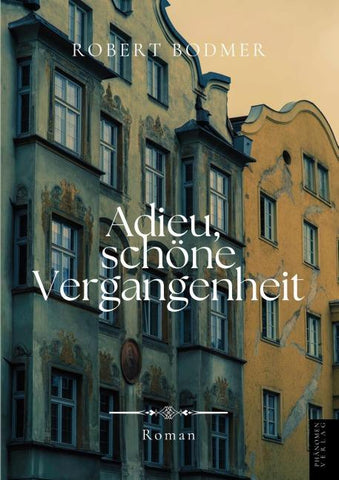 Adieu, schöne Vergangenheit