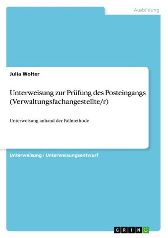 Unterweisung zur Prüfung des Posteingangs (Verwaltungsfachangestellte/r)