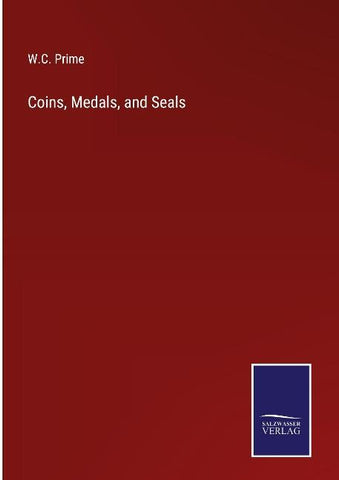 Coins, Medals, and Seals