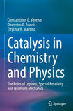 Catalysis in Chemistry and Physics