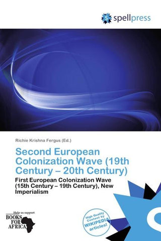 Second European Colonization Wave (19th Century - 20th Century)