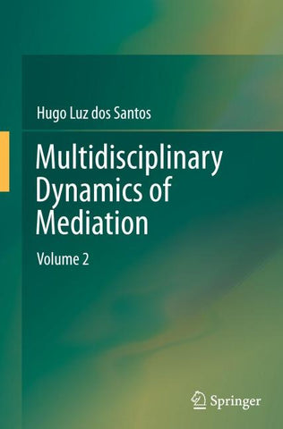 Multidisciplinary Dynamics of Mediation