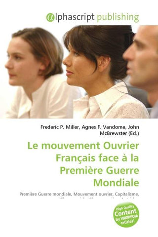 Le mouvement Ouvrier Français face à la Première Guerre Mondiale