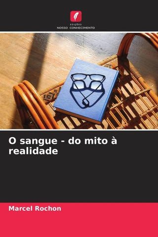 O sangue - do mito à realidade