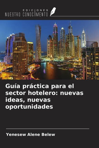 Guía práctica para el sector hotelero: nuevas ideas, nuevas oportunidades