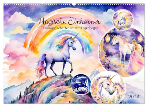 Magische Einhörner - Traumlandschaften unterm Regenbogen (Wandkalender 2026 DIN A2 quer), CALVENDO Monatskalender