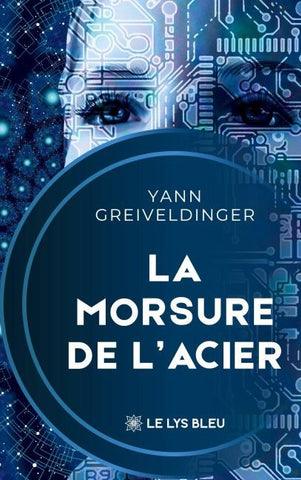 La morsure de l'acier