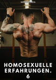 Homosexuelle Erfahrungen. 6