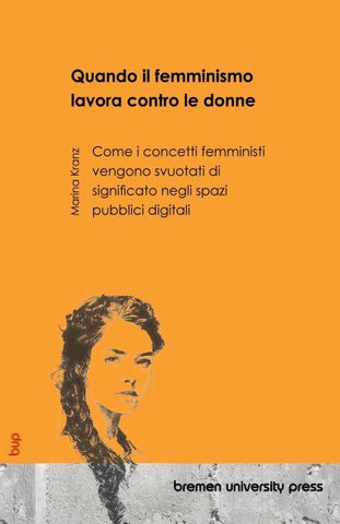 Quando il femminismo lavora contro le donne