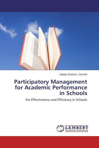Participatory Management for Academic Performance in Schools