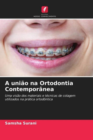 A união na Ortodontia Contemporânea