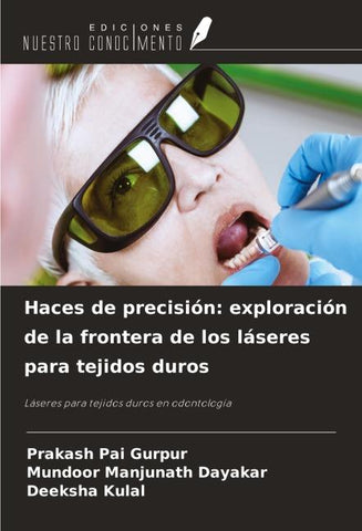 Haces de precisión: exploración de la frontera de los láseres para tejidos duros