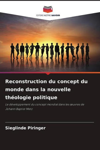 Reconstruction du concept du monde dans la nouvelle théologie politique