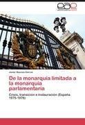 De la monarquía limitada a la monarquía parlamentaria